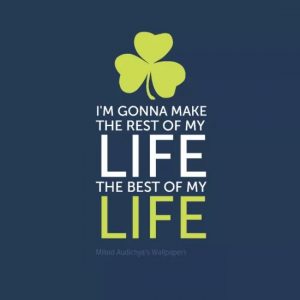 I'M GONNA MAKE THE REST OF MY LIFE THE #BEST OF MY #LIFE