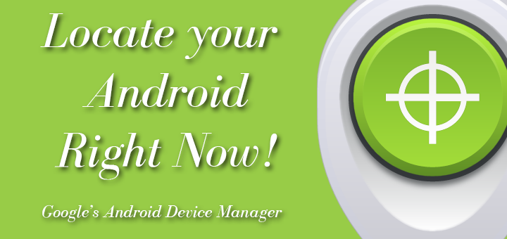 Secure Android Phone Using Android Device Manager